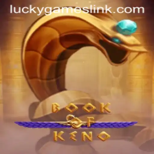 Discover the Mystical World of BookOfKeno and Master the Art of Lucky Games