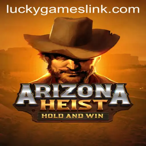 Embark on a Thrilling Adventure with ArizonaHeist and Discover Lucky Games Login