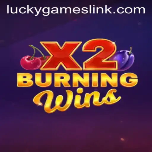 Explore the Thrilling World of BurningWinsX2 and Lucky Games Login