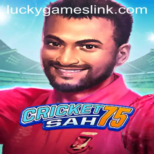 CricketSah75: The Thrilling Fusion of Strategy and Luck