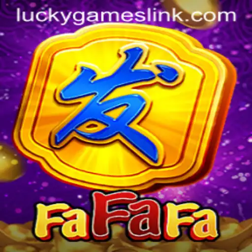 Exploring FaFaFa: The Thrills of Lucky Games Login